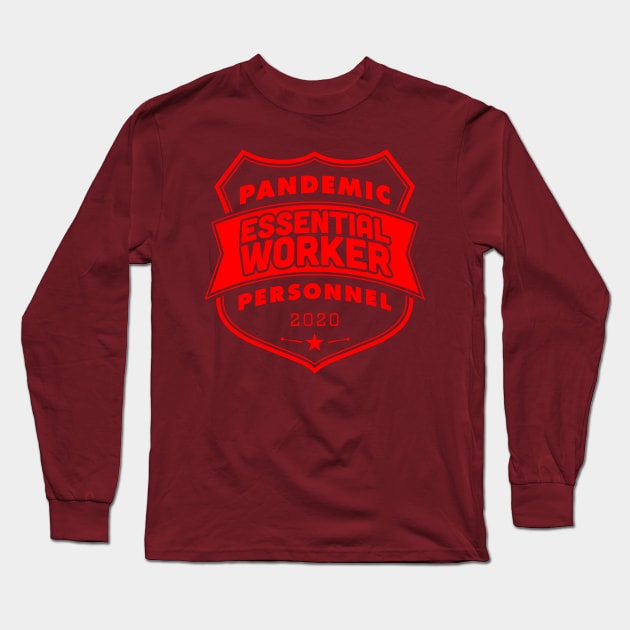 Pandemic Personnel Essential Worker Red Print Long Sleeve T-Shirt by CreativeWear